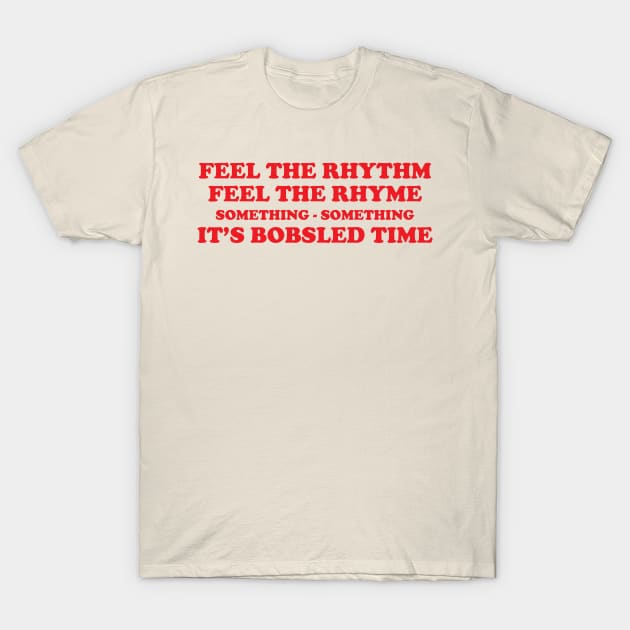 Something-something bobsled time T-Shirt by GradientPowell